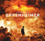 Picture of Unleashing Oppenheimer: Inside Christopher Nolan's Explosive Atomic Age Thriller
