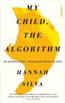Picture of My Child, the Algorithm: An alternatively intelligent book of love