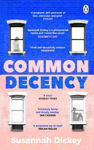 Picture of Common Decency: A dark, intimate novel of love, grief and obsession