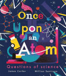 Picture of Once Upon an Atom: Questions of science