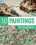 Picture of 50 Paintings You Should Know