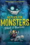 Picture of No Place for Monsters: School of Phantoms