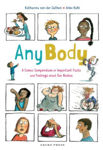 Picture of Any Body: A Comic Compendium of Important Facts and Feelings About Our Bodies