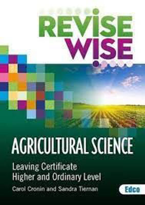 Picture of Revise Wise Agricultural Science Leaving Cert Higher And Ordinary Level