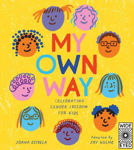 Picture of My Own Way: Celebrating Gender Freedom for Kids