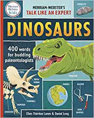 Picture of Dinosaurs : 400 Words for Budding Paleontologists (Merriam-Webster's Talk Like an Expert)
