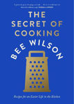Picture of The Secret of Cooking: Recipes for an Easier Life in the Kitchen