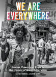 Picture of We Are Everywhere: A Visual Guide to the History of Queer Liberation, So Far