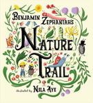 Picture of Nature Trail: A joyful rhyming celebration of the natural wonders on our doorstep