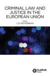 Picture of Criminal Law and Justice in the European Union