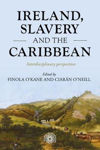 Picture of Ireland, Slavery And The Caribbean: Interdisciplinary Perspectives
