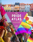 Picture of The Pride Atlas: 500 Iconic Destinations for Queer Travelers
