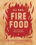 Picture of Fire Food: The Ultimate BBQ Cookbook