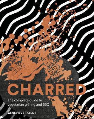 Picture of Charred: The Complete Guide to Vegetarian Grilling and Barbecue
