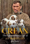 Picture of Crean: The Extraordinary Life of an Irish Hero