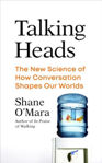 Picture of Talking Heads : The New Science of How Conversation Shapes Our Worlds