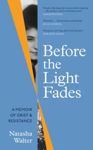 Picture of Before the Light Fades : A Memoir of Grief and Resistance