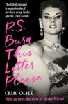 Picture of P.S. Burn This Letter Please : The fabulous and fraught birth of modern drag, in the queens' own words