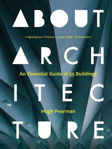 Picture of About Architecture: An Essential Guide in 55 Buildings