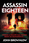 Picture of Assassin Eighteen : A gripping action thriller for fans of Jason Bourne and James Bond