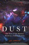 Picture of Dust : The Modern World in a Trillion Particles