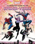 Picture of Marvel: Illustrated Guide to the Spider-Verse