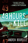 Picture of 48 Hours To Kill: A Thriller