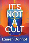Picture of It's Not A Cult: A Novel