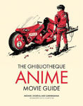 Picture of The Ghibliotheque Anime Movie Guide: The Essential Guide to Japanese Animated Cinema