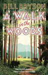 Picture of A Walk In The Woods: The World's Funniest Travel Writer Takes a Hike