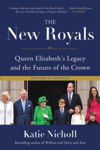 Picture of The New Royals: Queen Elizabeth's Legacy and the Future of the Crown