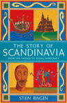 Picture of The Story Of Scandinavia : From The Vikings To Social Democracy