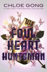 Picture of Foul Heart Huntsman : The stunning sequel to Foul Lady Fortune, by a #1 New York times bestselling author