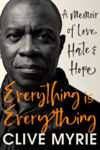 Picture of Everything is Everything : A Memoir of Love, Hate & Hope