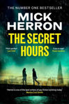 Picture of The Secret Hours : The Gripping New Thriller from the No.1 Bestseller Mick Herron