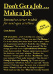 Picture of Don't Get a Job...Make a Job New Edition: Inventive career models for next-gen creatives