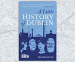 Picture of A Little History of Dublin