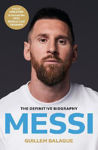 Picture of Messi: The must-read biography of the World Cup champion