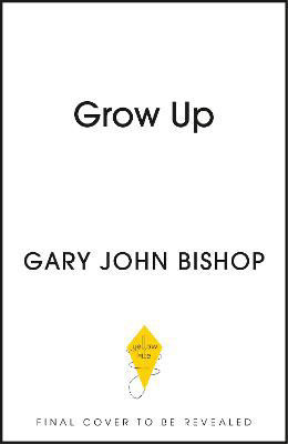 Picture of GROW UP: Becoming the Parent Your Kids Deserve