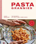Picture of Pasta Grannies: The Official Cookbook: The Secrets of Italy's Best Home Cooks