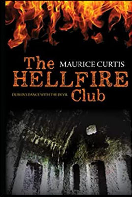 Picture of The Hellfire Club : Dublin's Dance with the Devil