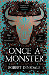 Picture of Once a Monster : A reimagining of the legend of the Minotaur