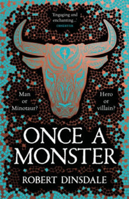 Picture of Once a Monster : A reimagining of the legend of the Minotaur