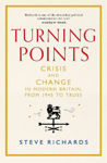 Picture of Turning Points: Crisis and Change in Modern Britain, from 1945 to Truss