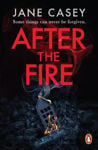 Picture of After the Fire: The gripping detective crime thriller from the bestselling author