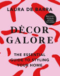 Picture of Decor Galore: The Essential Guide to Styling Your Home