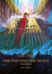 Picture of The End and the Death: Volume I