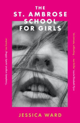 Picture of The St. Ambrose School for Girls : A darkly gripping coming-of-age story, filled with secrets and twisted friendships