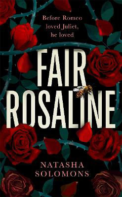 Picture of Fair Rosaline : The most exciting historical retelling of 2023: a subversive, powerful untelling of Romeo and Juliet