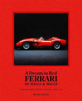 Picture of A Dream in Red - Ferrari by Maggi & Maggi: A photographic journey through the finest cars ever made